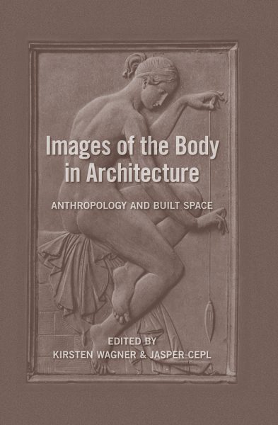 Images of the Body in Architecture