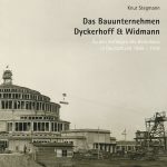 Das Bauunternehmen Dyckerhoff & Widmann