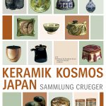 Keramik Kosmos Japan – Die Sammlung Crueger