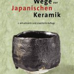 Wege zur Japanischen Keramik