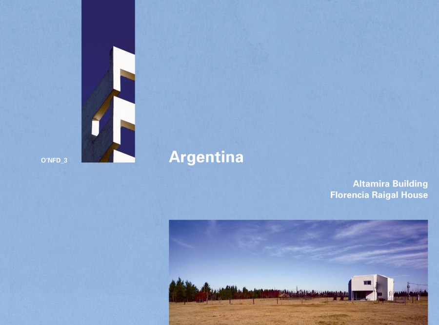Argentina. Altamira Building| 1998–2001 by Rafael Iglesia / Florencia Raigal House| 2005–2006 by Marcelo Villafañe